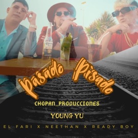 Pasado Pisado (feat. Neethan & Ready Boy) El Fari - Tu profe favorito