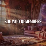 She Who Remembers - Single