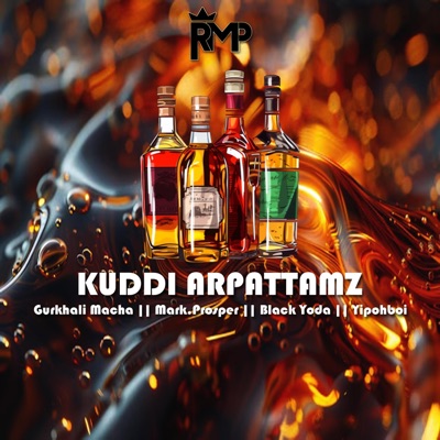 Kuddi Arpattamz (feat. Gurkhali Macha, Mark.Prosper, Black Yoda & Yipohboi) - Single