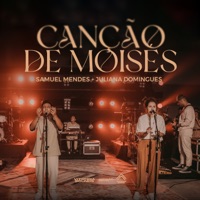 Canção de Moisés (Ao Vivo) - Single - Vitohria Sounds, Juliana Domingues & Samuel Mendes