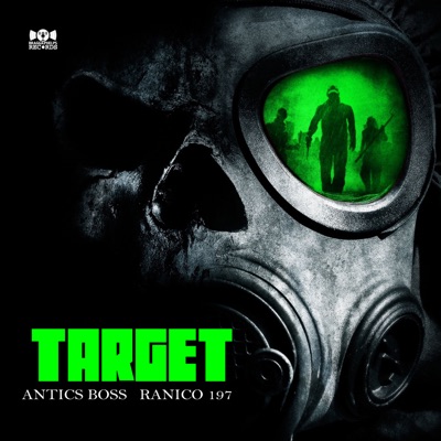 Target (feat. Antics Boss & Bragga Phelps) - Single