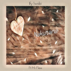 Nakutana (feat. Mr. Flexx)