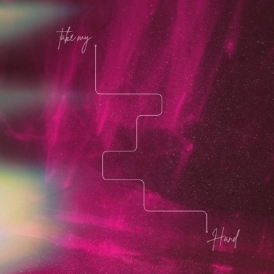 Take My Hand (feat. Alicia Ahne) - Single
