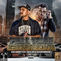 Full Time Grinda (feat. Gold Ru$h) - Single - Ken Quikk