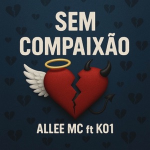 SEM COMPAIXÃO (feat. K01)