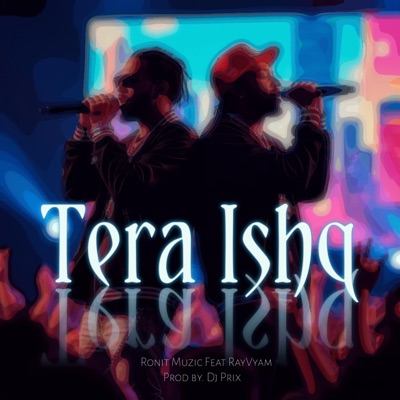 Tera Ishq - Single