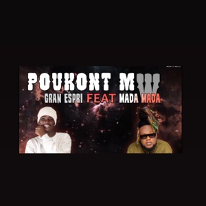 Gran espri & Mada Mada (Pou kom)