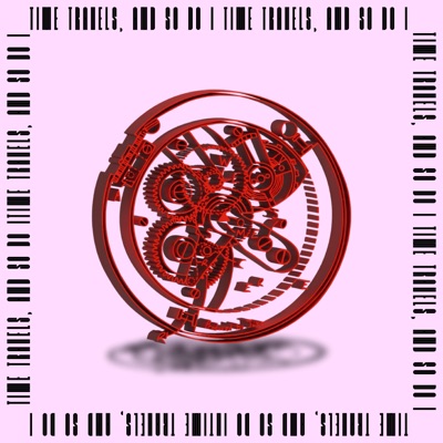 Time Travels And So Do I