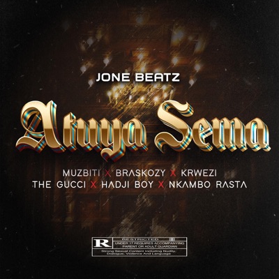 Atuya Sema (feat. Muzbiti, Braskozy, Krwezi, Hadji Risky, The Gucci & Nkambo Rasta) - Single