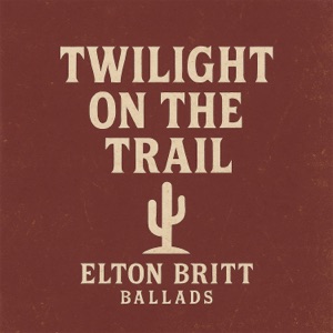 Twilight on the Trail - Elton Britt Ballads