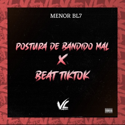 MENOR BL7 - Postura de Bandido Mal X Beat Tiktok