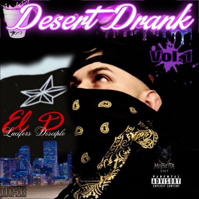 Desert Drank Ep Vol1. - EP