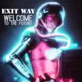 Welcome To The Future