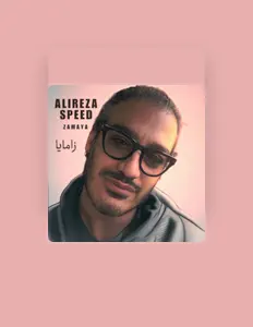Dengarkan Alireza Speed, tonton video musik, baca bio, lihat tanggal tur & lainnya!