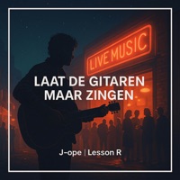 Laat De Gitaren Maar Zingen (feat. Lesson R) - Single - Jope