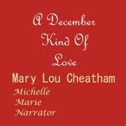 A December Kind of Love (Unabridged) - Mary Lou Cheatham