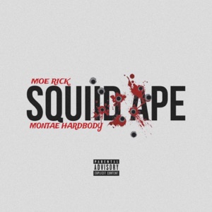 Squiidape (feat. Montae Hardbody)