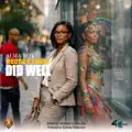 Mudda & Fadda Did Well
