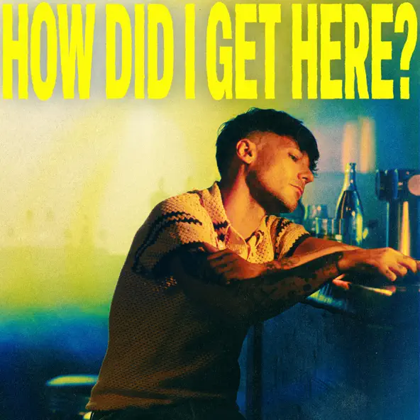 Louis Tomlinson – How Did I Get Here? (Extended Edition) [2026]