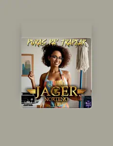 聆聽 Jager Norteño、觀看音樂影片、閱讀小傳、查看巡演日期等！