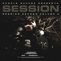 Session Season 2 .17 - Comeback - Single - CANALE SAVAGE & DNA music