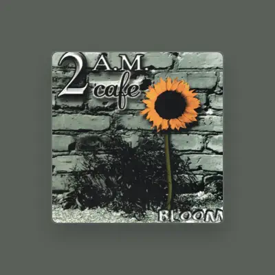 Listen to 2 A.M. Cafe, watch music videos, read bio, see tour dates & more!
