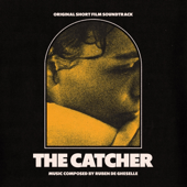The Catcher (Original Short Film Soundtrack)