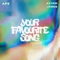 Your Favorite Song - Single - APE & Astrid James