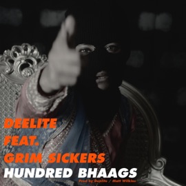 HUNDRED BHAAGS (feat. Grim Sickers) Deelite MC