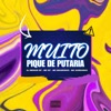 MUITO PIQUE DE PUTARIA (feat. MC RF, MC MAGRINHO & MC GORDINHO) [FUNK BH] - Single