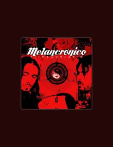 收听 Melancrónico、观看音乐视频、阅读小传、查看巡演日期等 ！