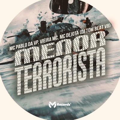 Menor Terrorista (feat. DJ TOM BEAT V8) - Single