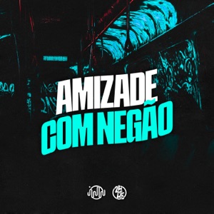 Amizade Com Negão (feat. Puccatsunami)