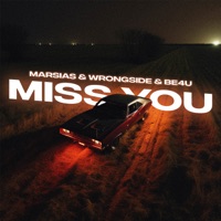 Miss You - Single - Marsias, wrongside & BE4U