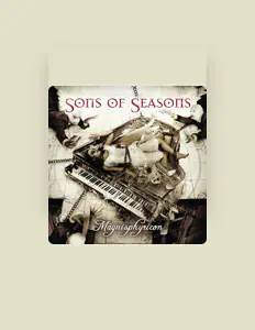 Sons of Seasonsを聴いたり、ミュージックビデオを鑑賞したり、経歴やツアー日程などを確認したりしましょう！