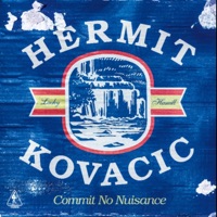 Commit No Nuisance - Hermit Kovacic & Lachy Hamill