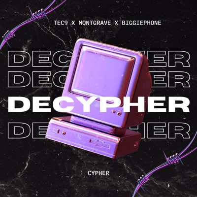 DeCypher (feat. montgrave & biggiephone) - Single