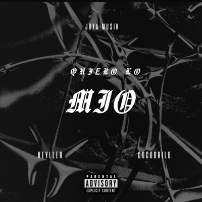 Quiero Lo Mio (feat. Keyller) - Single