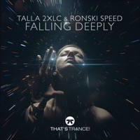 Talla 2XLC & Ronski Speed - Falling Deeply