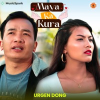 Maya Ka Kura - Single - Urgen Dong