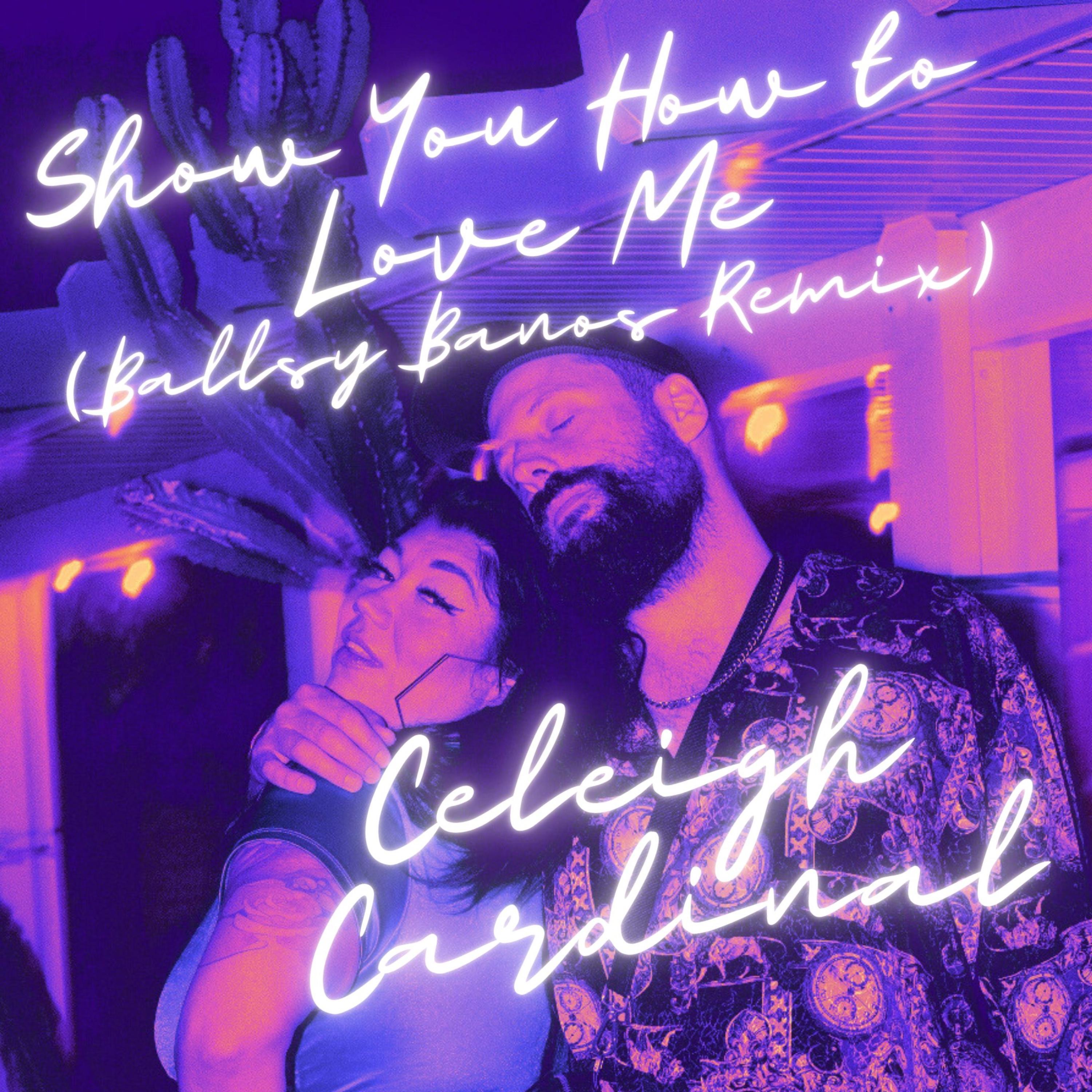 Show You How to Love Me (Ballsy Banos Remix) - Single