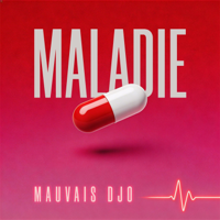 Maladie - Mauvais Djo Cover Art