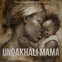 Ungakhali Mama 2.0 - Single - Deep6, Salga, Acidicloopz & DrummeRTee924