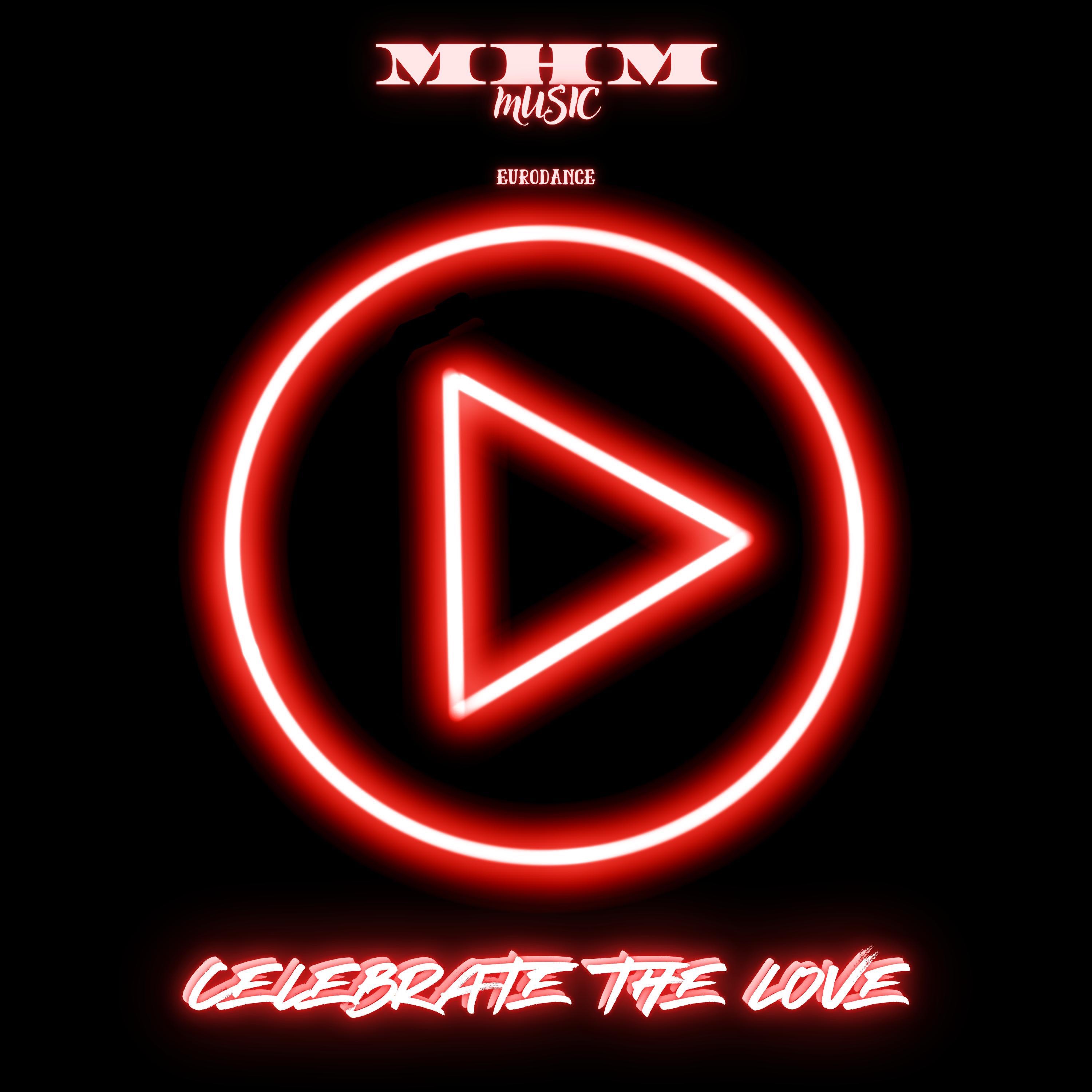 Celebrate The Love - Single