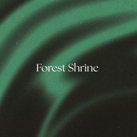Forest Shrine - Single - Kerusu & Samuka