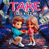Take - Single - Jay kizZY