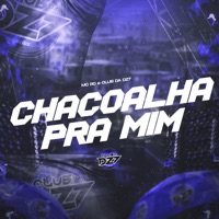 CHACOALHA PRA MIM - Single - MC RD & Club da DZ7