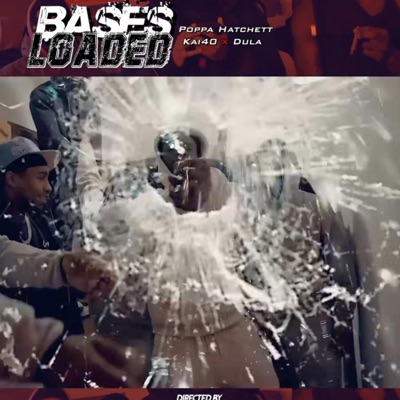 Bases Loaded (feat. Poppa Hatchett & Dula Ptz) - Single
