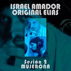 Mujerona (Sesión #2) Israel Amador & Original Elias
