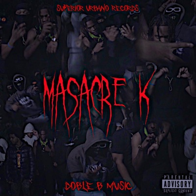 Masacre K (feat. Lil Lion157, Green Mynor, Lil Domy, Kanoxxtravp & Menolbb7) [Remix] - Single